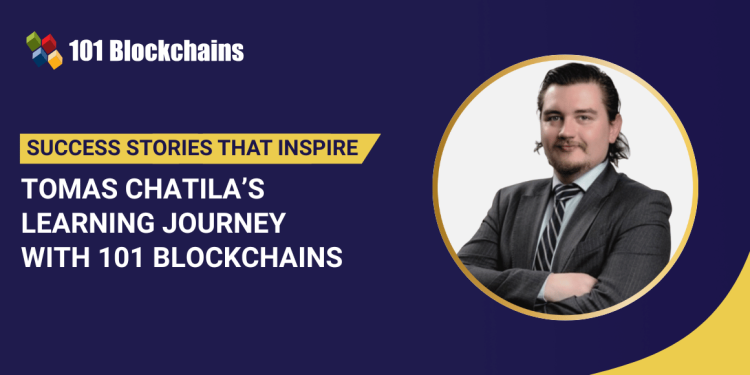 Success Story: Tomas Chatila’s Learning Journey with 101 Blockchains