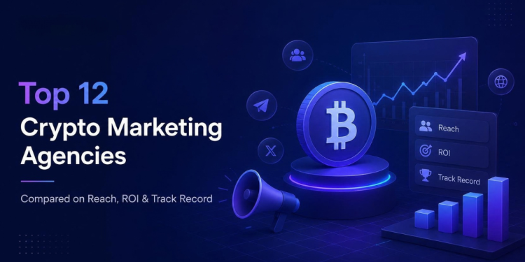 Top 12 Crypto Marketing Agencies: Compared on Reach, ROI & Track Record